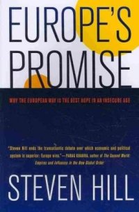 cover of the book Europe's Promise: Why the European Way Is the Best Hope in an Insecure Age