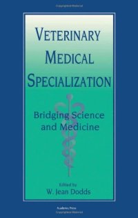 cover of the book Veterinary Medical Specialization: Bridging Science and Medicine