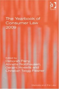 cover of the book The Yearbook of Consumer Law 2009 (Markets and the Law)