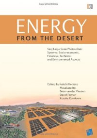 cover of the book Energy from the Desert: Very Large Scale Photovoltaic Systems: Socio-economic, Financial, Technical and Environmental Aspects