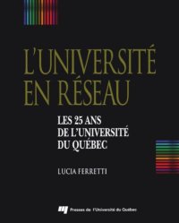 cover of the book L'universite en reseau: Les 25 ans de l'Universite du Quebec (French Edition)