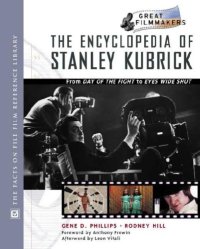 cover of the book Encyclopedia of Stanley Kubrick: From Day of the Fight to Eyes Wide Shut