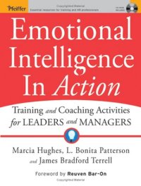 cover of the book Emotional Intelligence In Action: Training and Coaching Activities for Leaders and Managers