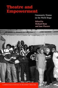 cover of the book Theatre and Empowerment: Community Drama on the World Stage