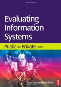 cover of the book Evaluating Information Systems: Public and Private Sector