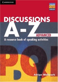 cover of the book Discussions A-Z Advanced Teacher's book : A Resource Book of Speaking Activities (Cambridge Copy Collection)