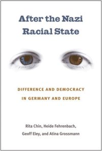 cover of the book After the Nazi Racial State: Difference and Democracy in Germany and Europe (Social History, Popular Culture, and Politics in Germany)