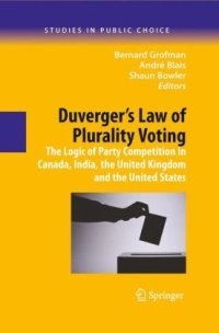 cover of the book Duverger's Law of Plurality Voting: The Logic of Party Competition in Canada, India, the United Kingdom and the United States