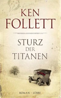 cover of the book Sturz der Titanen: Die Jahrhundert-Saga