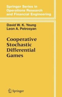cover of the book Cooperative Stochastic Differential Games (Springer Series in Operations Research and Financial Engineering)