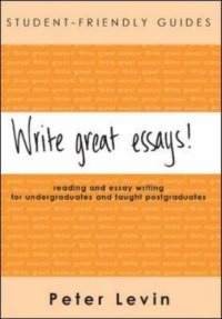 cover of the book Student-Friendly Guide: Write Great Essays! (Student-Friendly Guides)