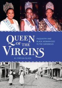 cover of the book Queen of the Virgins: Pageantry and Black Womanhood in the Caribbean (Caribbean Studies Series)