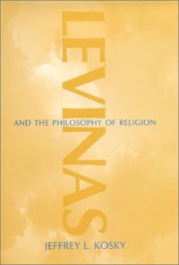 cover of the book Levinas and the Philosophy of Religion: