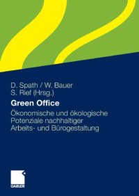 cover of the book Green Office: Okonomische und okologische Potenziale nachhaltiger Arbeitsplatz- und Burogestaltung