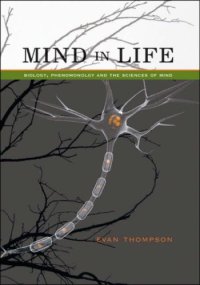 cover of the book Mind in Life: Biology, Phenomenology, and the Sciences of Mind