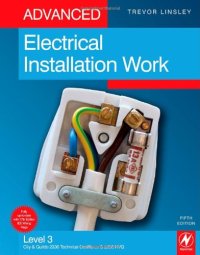 cover of the book Advanced Electrical Installation Work, Fifth Edition: Level 3 City & Guilds 2330 Technical Certificate & 2356 NVQ
