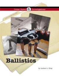 cover of the book Ballistics (Crime Scene Investigations)