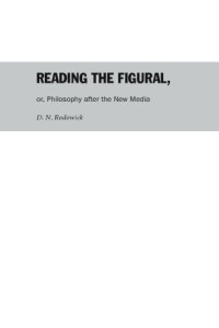 cover of the book Reading the Figural, or, Philosophy after the New Media (Post-Contemporary Interventions)