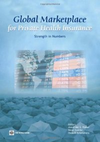 cover of the book Global Marketplace for Private Health Insurance: Strength in Numbers