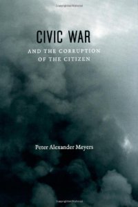 cover of the book Civic War and the Corruption of the Citizen