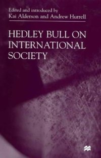 cover of the book Hedley Bull on International Society