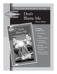 cover of the book Don't Blame Me Teacher Resource Guide (Carter High Chronicles (Highinterest Readers))