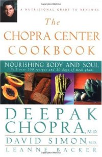 cover of the book The Chopra Center Cookbook: Nourishing Body and Soul