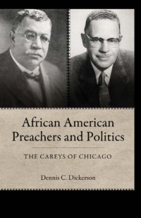 cover of the book African American Preachers and Politics: The Careys of Chicago