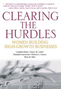 cover of the book Clearing the Hurdles: Women Building High-Growth Businesses (Financial Times Prentice Hall Books)