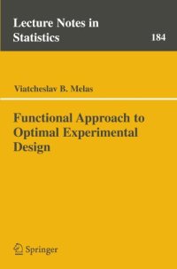 cover of the book Functional Approach to Optimal Experimental Design (Lecture Notes in Statistics)