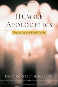 cover of the book Humble Apologetics: Defending the Faith Today