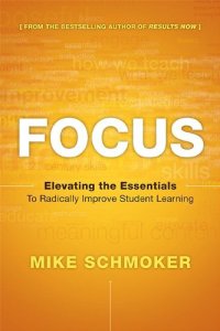 cover of the book Focus: Elevating the Essentials to Radically Improve Student Learning