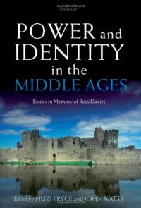 cover of the book Power and Identity in the Middle Ages: Essays in Memory of Rees Davies