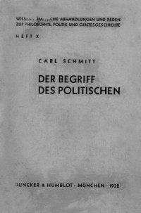 cover of the book Der Begriff des Politischen: Text von 1932 mit einem Vorwort und drei Corollarien