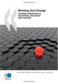 cover of the book Working Out Change:  Systemic Innovation in Vocational Education and Training (Centre for Educational Research and Innovation)