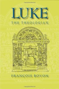 cover of the book Luke the Theologian: Fifty-Five Years of Research (1950-2005)