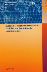 cover of the book Ausbau der Flughafenstruktur: Konflikte und institutionelle Losungsansatze (Kieler Studien - Kiel Studies) (German Edition)