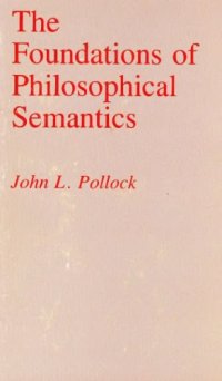 cover of the book The Foundations of Philosophical Semantics