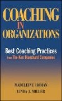 cover of the book Coaching in Organizations: Best Coaching Practices from The Ken Blanchard Companies