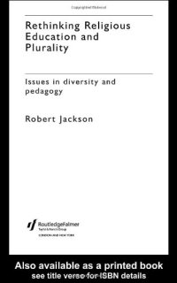 cover of the book Rethinking Religious Education and Plurality: Issues in Diversity and Pedagogy