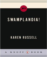 cover of the book Swamplandia!