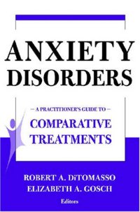 cover of the book Anxiety Disorders: A Practitioner's Guide to Comparative Treatments (Springer Series on Comparative Treatments for Psychological Disorders)