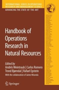 cover of the book Handbook of Operations Research in Natural Resources (International Series in Operations Research & Management Science) (International Series in Operations Research & Management Science)