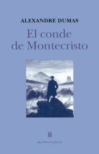 cover of the book El Conde De Montecristo   The Count of Monte Cristo (Grandes Clasicos)  Spanish