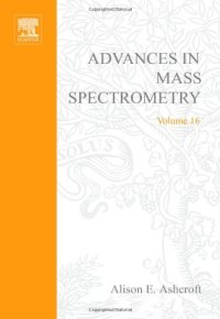 cover of the book Advances in Mass Spectrometry, Volume 16: Plenary and Keynote Lectures of the 16th International Mass Sepctrometry Conference