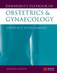 cover of the book Dewhurst's Textbook of Obstetrics and Gynaecology 7th ed