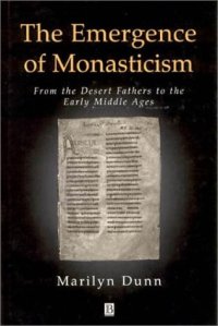 cover of the book The Emergence of Monasticism: From the Desert Fathers to the Early Middle Ages