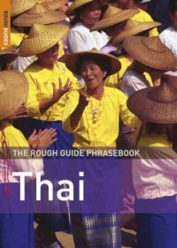 cover of the book The Rough Guide to Thai Dictionary Phrasebook 3 (Rough Guide Phrasebooks)