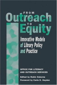 cover of the book From Outreach to Equity: Innovative Models of Library Policy and Practice