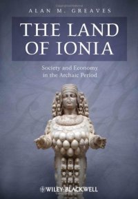 cover of the book The Land of Ionia: Society and Economy in the Archaic Period